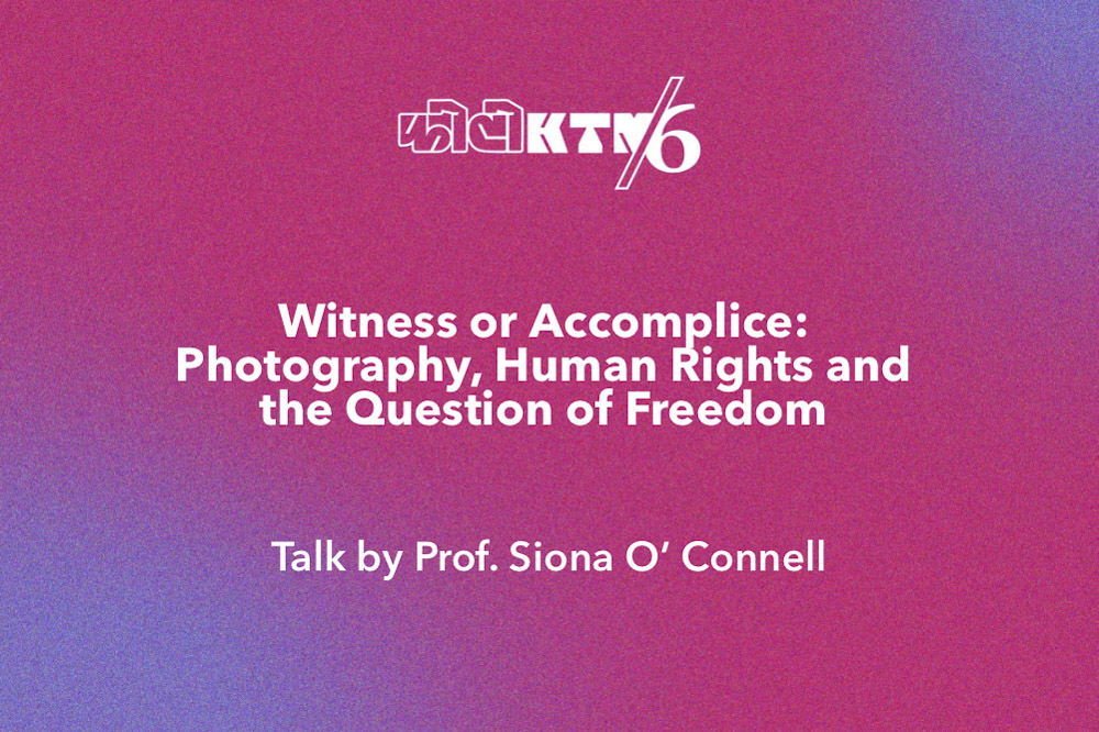 Witness or Accomplice – Photography, Human Rights and the Question of Freedom